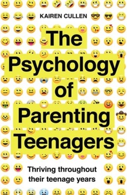PSYCHOLOGY OF PARENTING TEENAGERS by Kairen Cullen Paperback Self Help Business