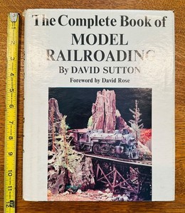 MODEL TRAIN BOOK: THE COMPLETE BOOK OF MODEL RAILROADING by Sutton