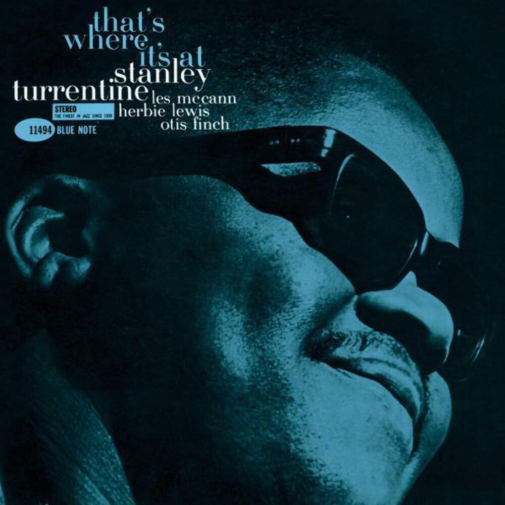 Stanley Turrentine - That's Where It's At [Blue Note Tone Poet Series]  Vinyl NEW