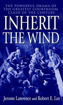 Inherit the Wind: The Powerful Drama - 9780345466273, Jerome Lawrence, paperback