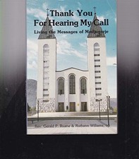 THANK YOU FOR HEARING MY CALL: LIVING THE MESSAGES OF By Gerald P. Ruane NEW