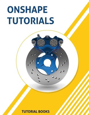 Tutorial Books | Onshape Tutorials | Taschenbuch | Englisch (2019) | Kishore