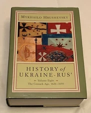 History of Ukraine - Rus' Volume 8 Cossack Age 1626-1650 by Hrushevsky Russia