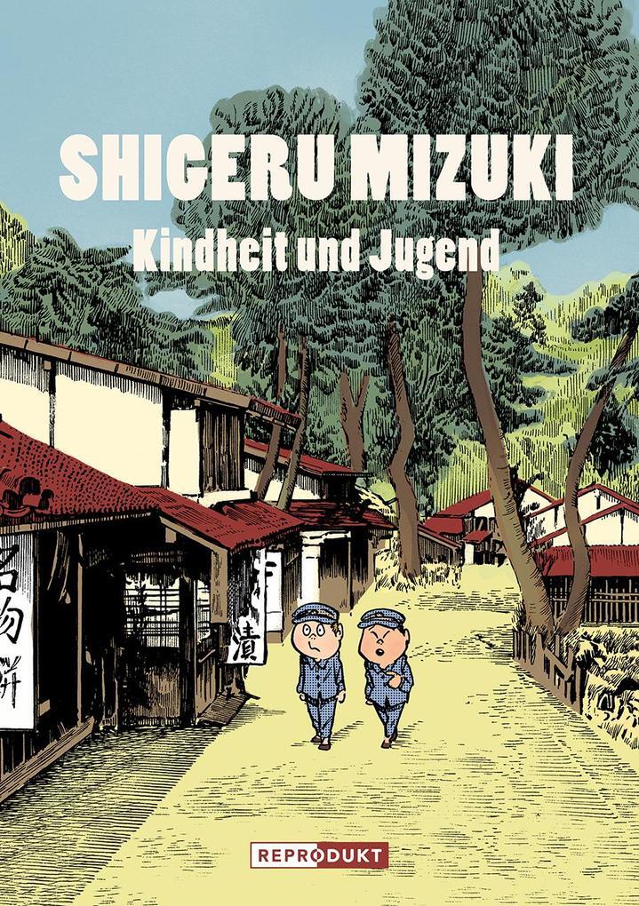 Thumbnail - Shigeru Mizuki: Kindheit Und Jugend | Shigeru Mizuki | 2020 | Deutsch