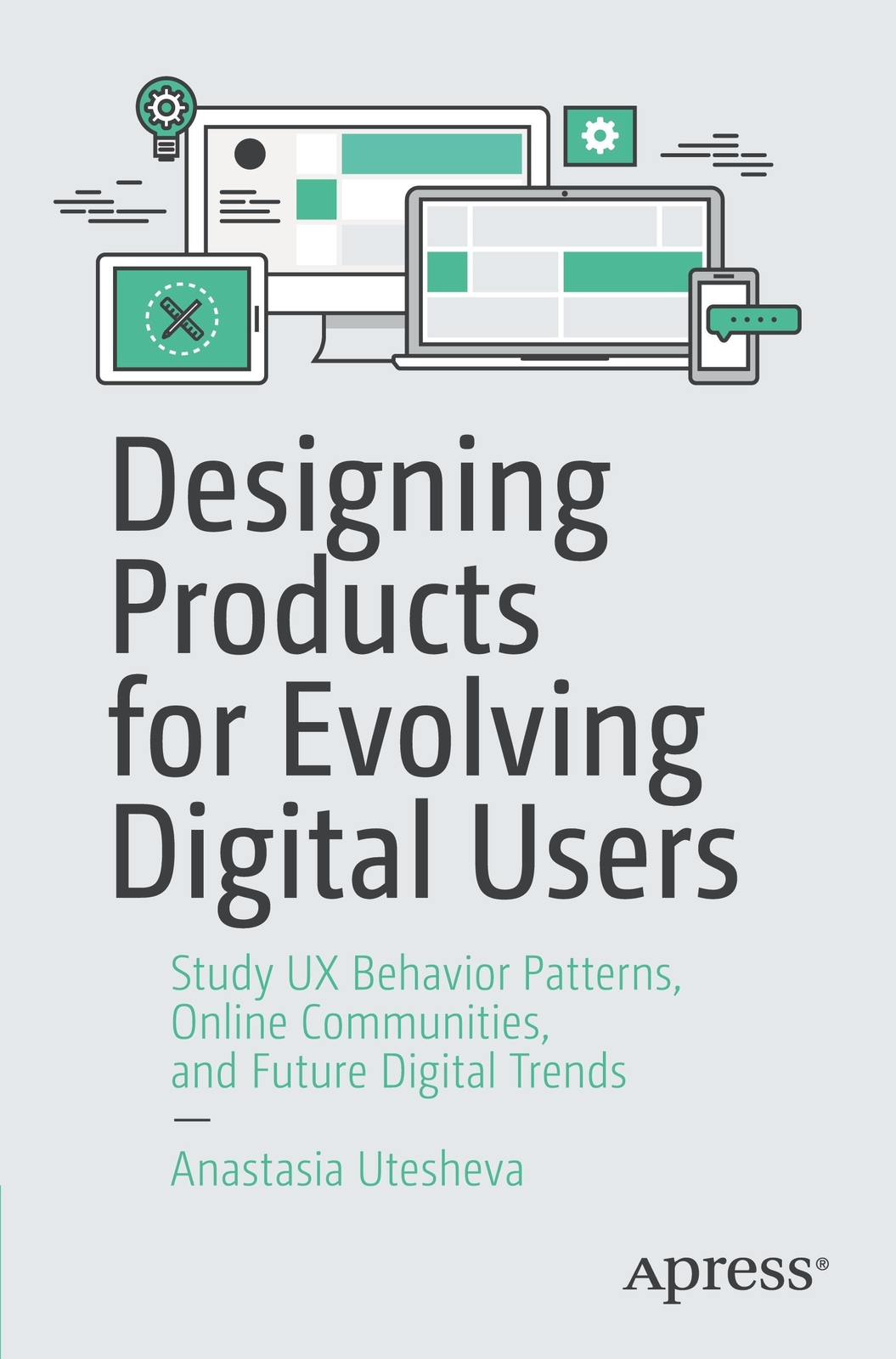 Anastasia Utesheva | Designing Products For Evolving Digital Users |