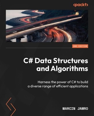Marcin Jamro C# Data Structures and Algorithms (Paperback) (UK IMPORT)
