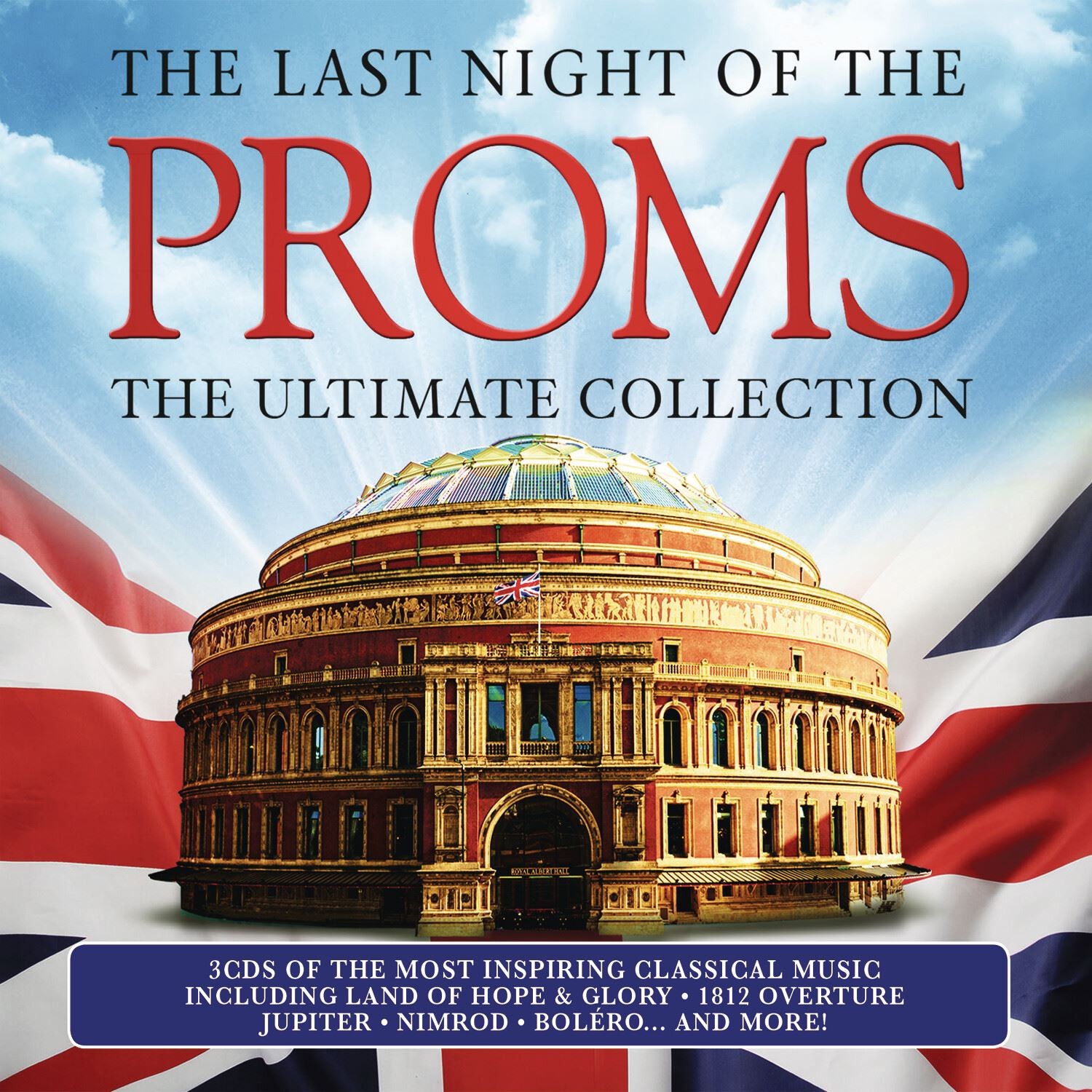The Last Night of the Proms: The Ultimate Collection CD Album