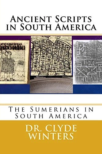 Ancient Scripts in South America: The Sumerians in South America.9781519257543<| - Picture 1 of 1