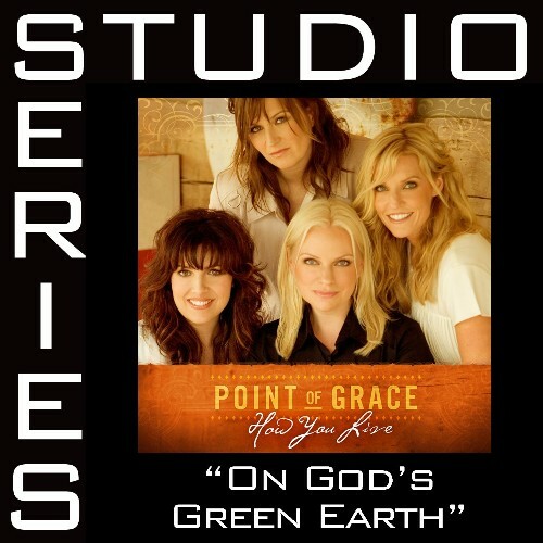 On God's Green Earth - Point of Grace - Accompaniment Track