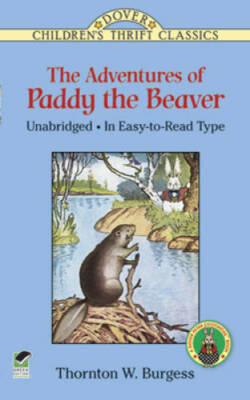 The Adventures of Paddy the Beaver (Dover Children's Thri - VERY GOOD