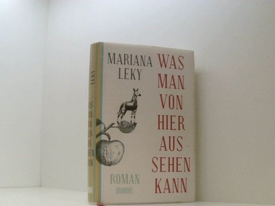 Was man von hier aus sehen kann: Roman Roman Leky, Mariana: 661551206