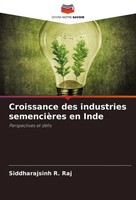 Croissance Des Industries SemencièRes En Inde Perspectives Et DéFis Raj Buch