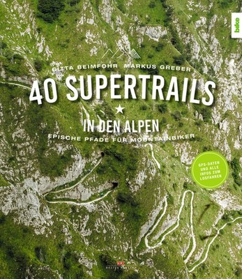 Gitta Beimfohr 40 Supertrails in den Alpen