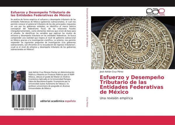 Esfuerzo Y DesempeñO Tributario De Las Entidades Federativas De MéXico José Adri-image