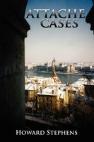 Howard Stephens | Attache Cases | Taschenbuch | Englisch (2008) | Authorhouse Uk