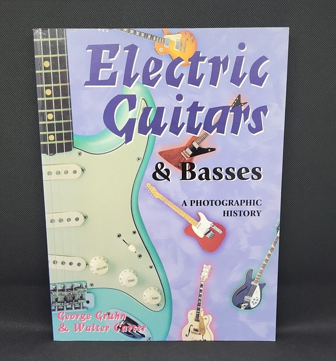 Electric Guitars and Basses - Gruhn, George: A Photographic History, 0879304928