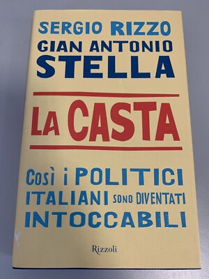 LA CASTA SERGIO RIZZO GUAN ANTONIO STELLA RIZZOLI 2007