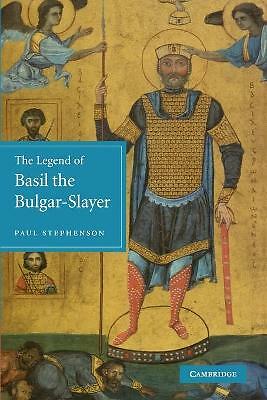The Legend of Basil the Bulgar-Slayer Stephenson Paperback 9780521158831
