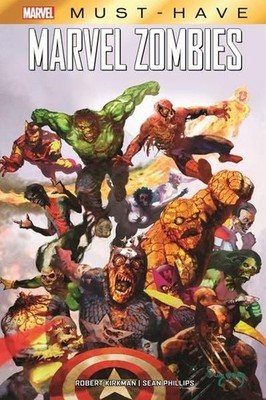Marvel Must-Have: Marvel Zombies Robert Kirkman (Story) ; Sean Phillips (Z 86097