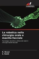 La Robotica Nella Chirurgia Orale E Maxillo-Facciale R. Nived (U. A.) Buch 2022