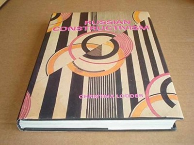 Russian constructivism - Hardcover, by Christina Lodder - Acceptable