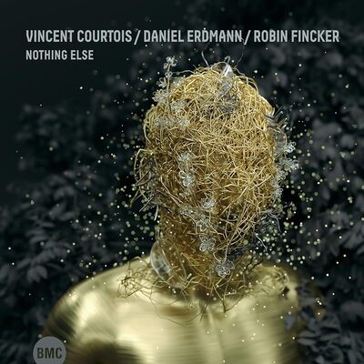 Vincent Courtois, Daniel Erdmann & Robin Fincker : Nothing Else CD (2023)