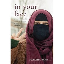 Dans votre visage : la loi, la justice et les femmes portant le niqab -...