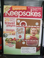 CREATING KEEPSAKES AUGUST 2007 MAGAZINE SCRAPBOOKING TRAVEL PAGES FLOWERS SUMMER