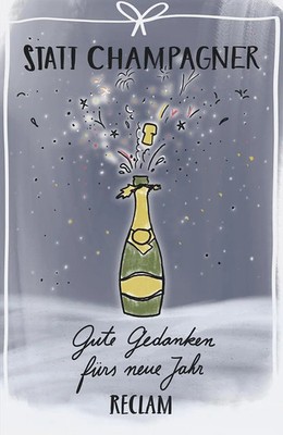 Statt Champagner | Taschenbuch | Deutsch (2019) | Gute Gedanken fürs neue Jahr