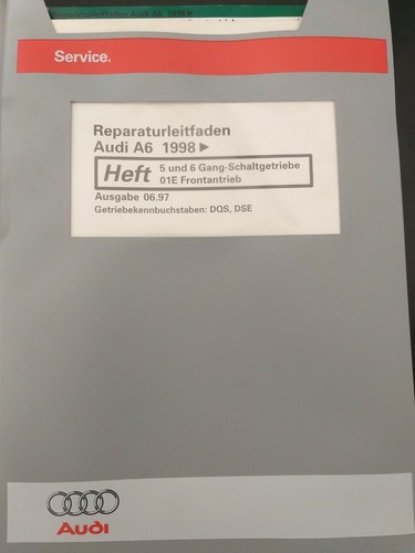 Reparaturleitfaden Audi A6 5 und 6 Gang Schaltgetriebe 01E Frontantrieb DQS DSE