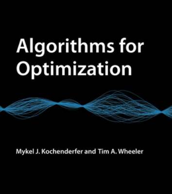 Algorithms for Optimization by Mykel J Kochenderfer: Used