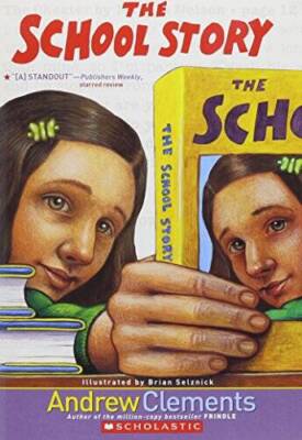 The School Story - Paperback By Andrew Clements - GOOD