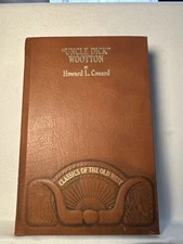 Uncle Dick Wooton by Howard L. Conard Time Life Classics of the Old West Vtg HC
