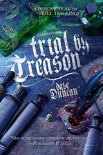 TRIAL BY TREASON: THE ENCHANTER GENERAL, BOOK TWO By Dave Duncan **Excellent**