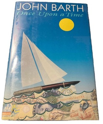 Once upon a Time A Floating Opera Signed John Barth (1994, Hardcover) 1st Ed @23