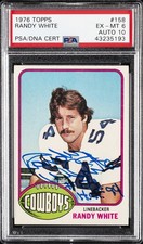 1976 TOPPS #158 RANDY WHITE PSA 6 AUTO 10
