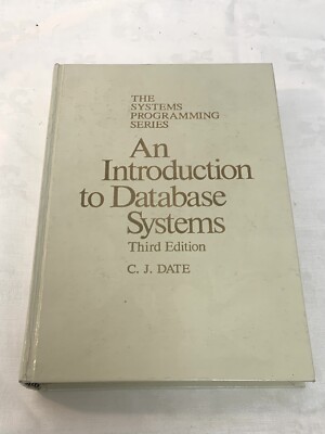 An Introduction to Database Systems: The Systems Programming Series 3rd Edition