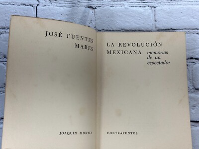 Livre 'La Revolucion Mexicana' Par Jose Fuentes Mares – 1ère édition 1971, Broché, Espagnol, Bon état