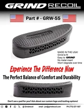 Grind to fit recoil pad, No metal insert, Black, Made in the USA! GRW-55