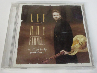 We All Get Lucky Sometimes - Lee Roy Parnell - CD