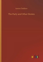 Anton Chekhov | The Party And Other Stories | Taschenbuch | Englisch (2018)