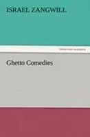 Israel Zangwill | Ghetto Comedies | Taschenbuch | Englisch (2012) | 336 S.