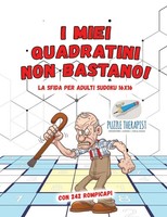 Puzzle Therapist | I Miei Quadratini Non Bastano! La Sfida Per Adulti Sudoku...