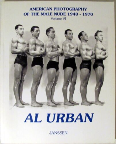 american photography of the male nude 1940-1970 vol Vl Al Urban