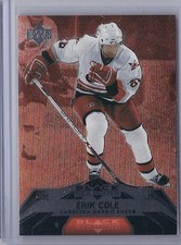 2007-08 UPPER DECK BLACK DIAMOND ERIC COLE UD RUBY SP /100 #15 HURRICANES