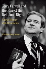 Jerry Falwell and the Rise of the Religious R...
