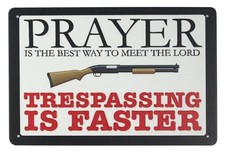 retro rustic signs Prayer is best way to meet the lord tin metal sign