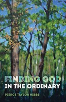 Finding God In The Ordinary Pierce Taylor Hibbs Taschenbuch Englisch 2018