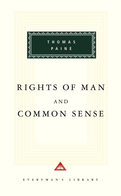 The Rights Of Man And Common Sense by Thomas Paine (Hardback Book)