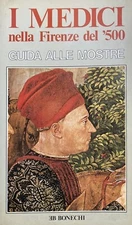 I MEDICI nella Firenze del '500 Guida alle mostre - Bonechi 1980